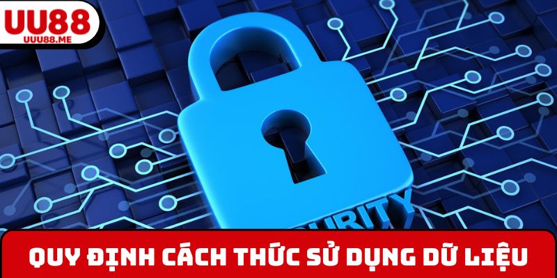 Quy định cách thức sử dụng dữ liệu