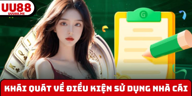 Khái quát về điều kiện sử dụng nhà cái