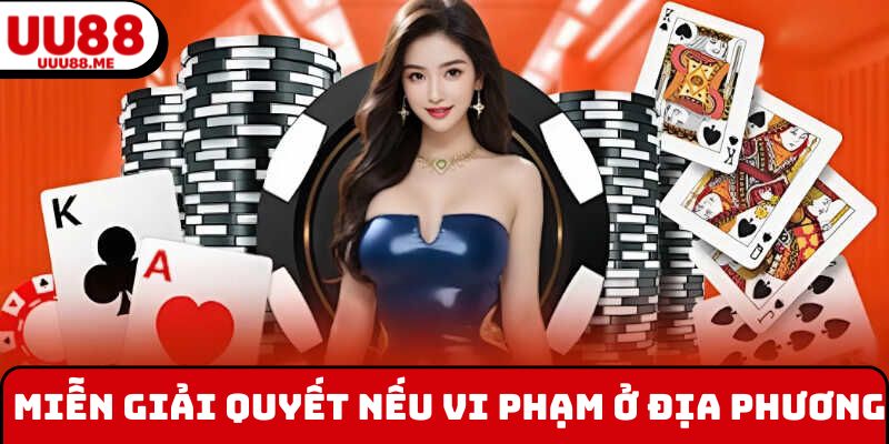 Miễn giải quyết nếu vi phạm ở địa phương